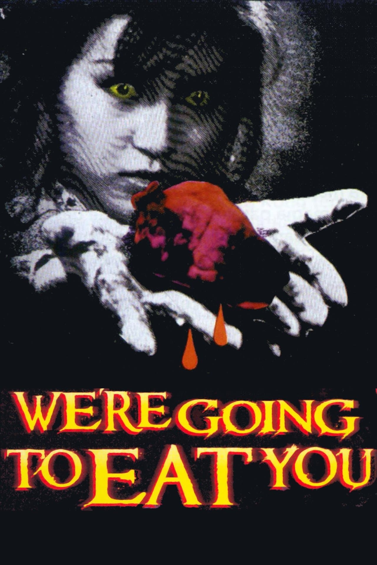 We're Going to Eat You streaming