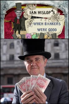 Ian Hislop: When Bankers Were Good streaming