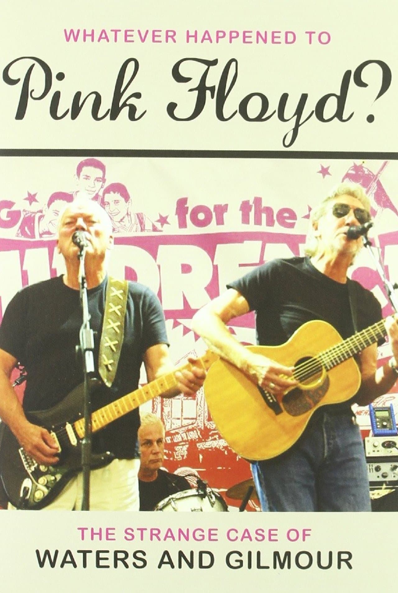 Pink Floyd: Whatever Happened to Pink Floyd? The Strange Case of Waters and Gilmour streaming