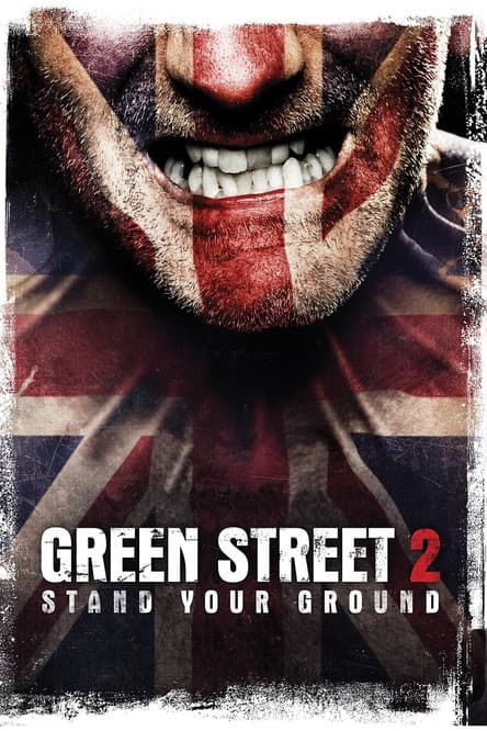 Green Street Hooligans 2 streaming