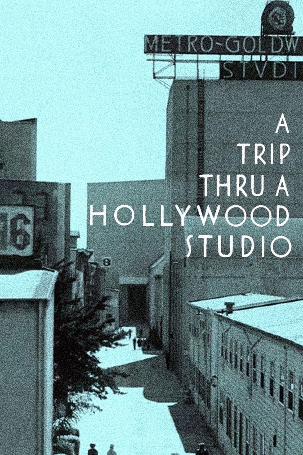 A Trip Thru a Hollywood Studio streaming