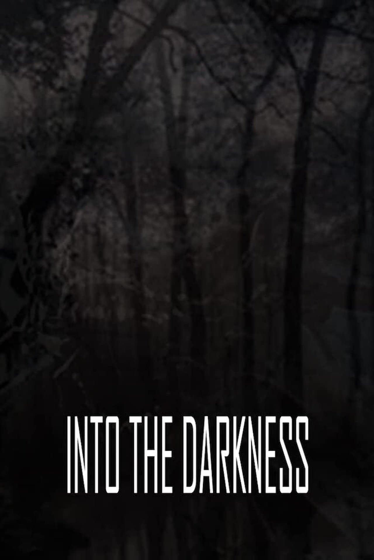 Into the Darkness streaming