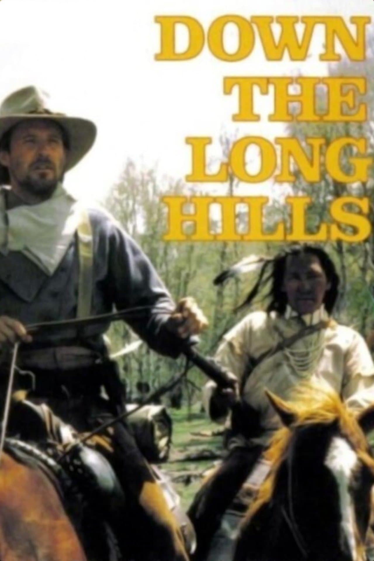 Louis L'Amour's Down the Long Hills streaming