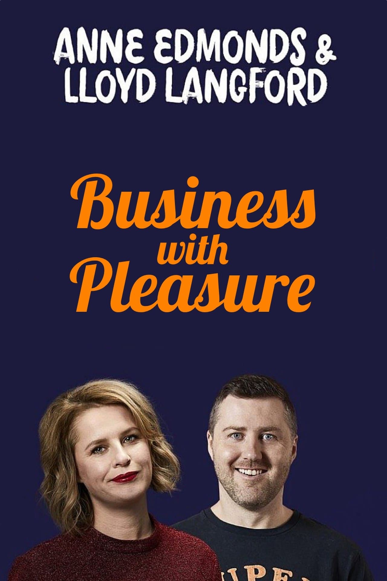 Anne Edmonds & Lloyd Langford: Business With Pleasure streaming