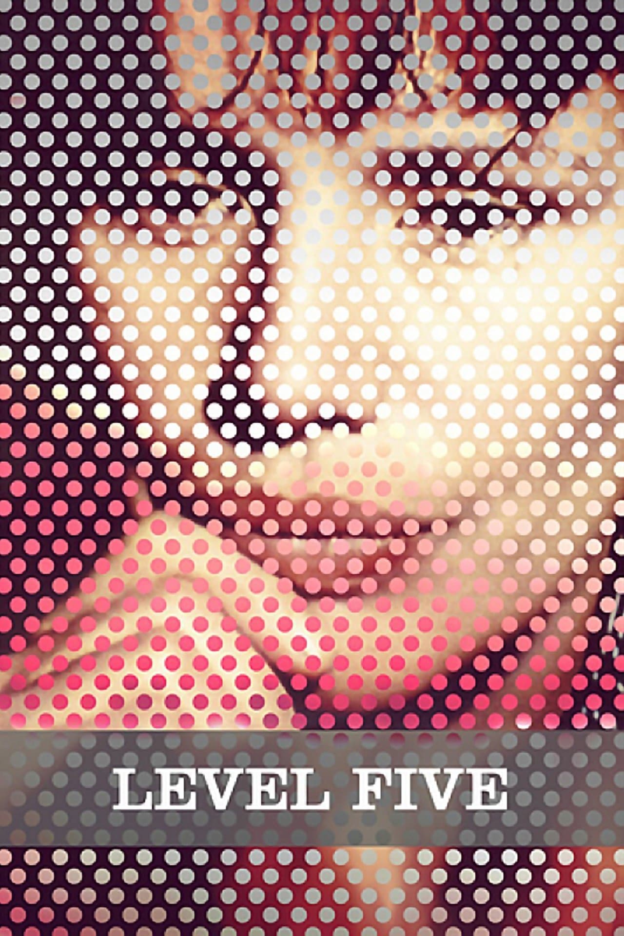 Level Five streaming