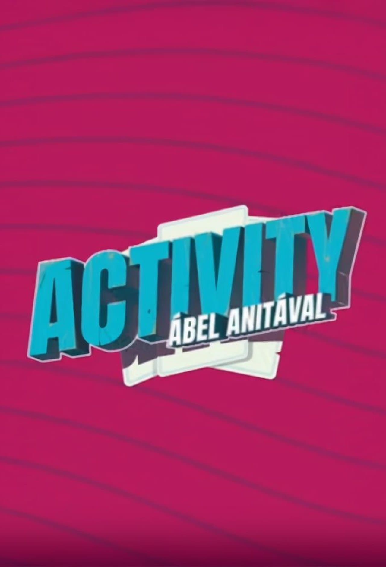 Activity Ábel Anitával streaming