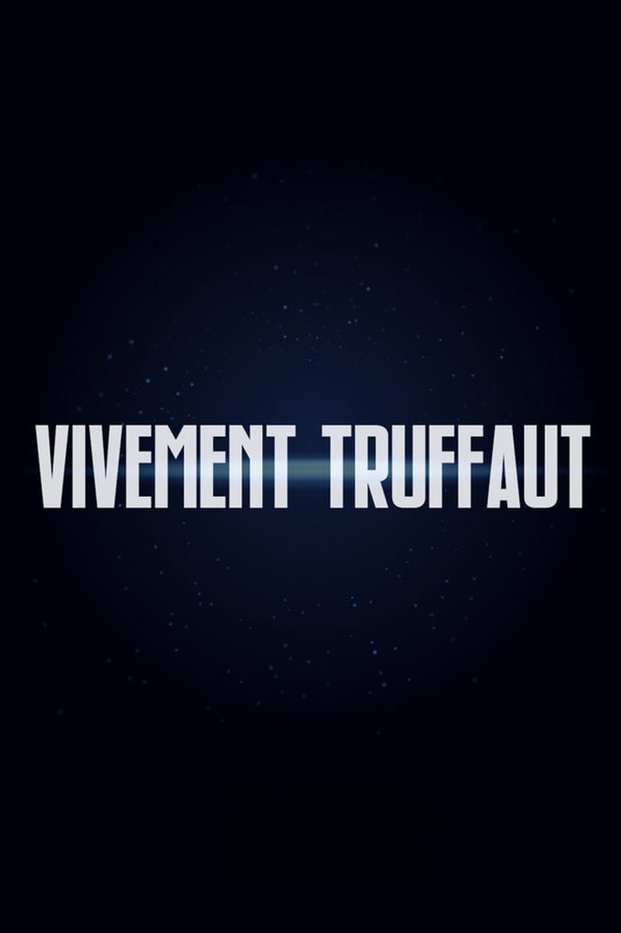 Vivement Truffaut streaming