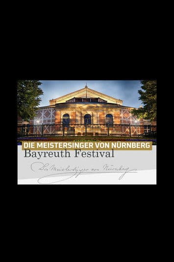 Die Meistersinger von Nürnberg - Bayreuth Festival 2025 streaming
