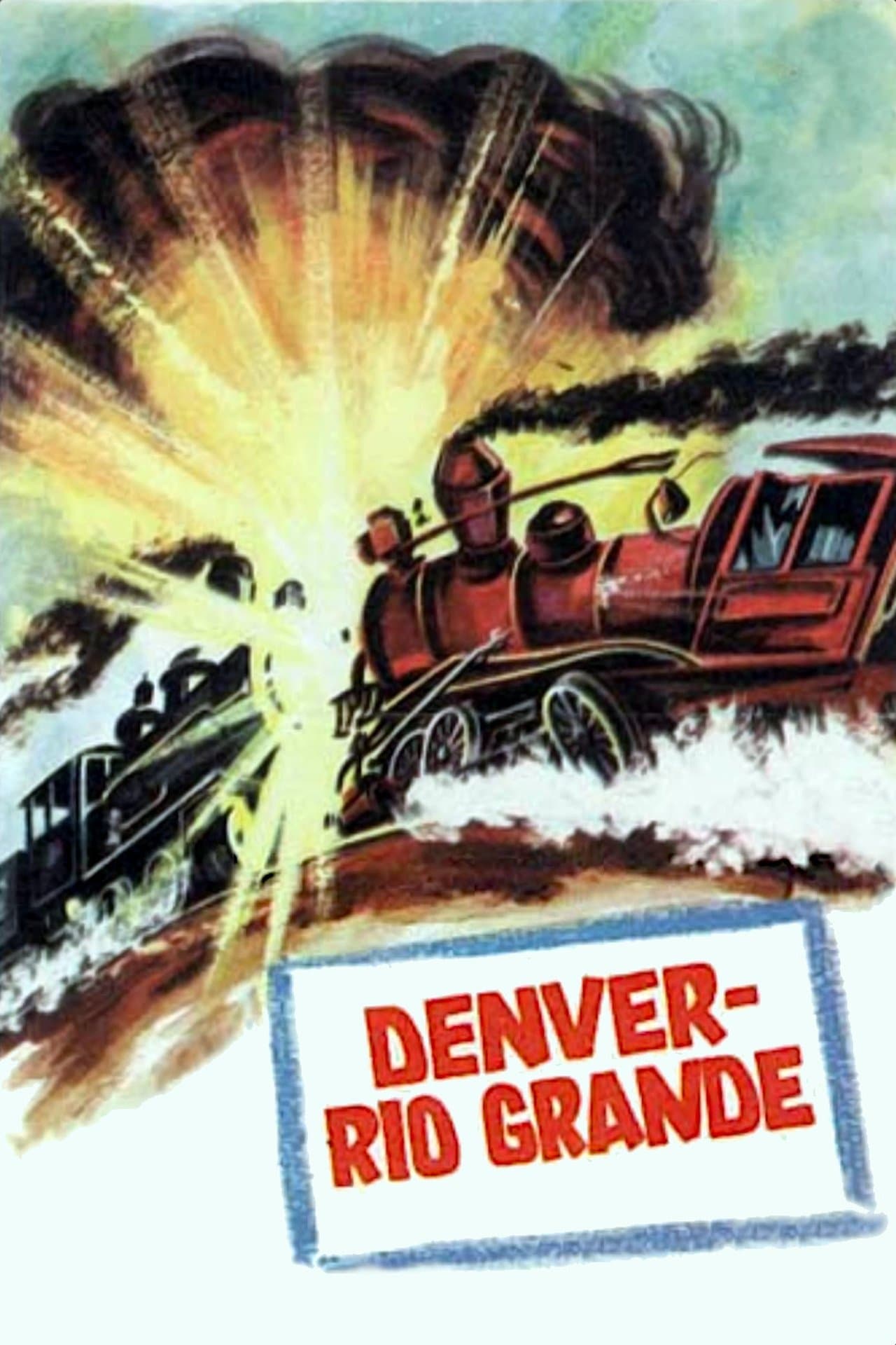 Denver and Rio Grande streaming