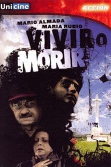 Vivir o morir streaming