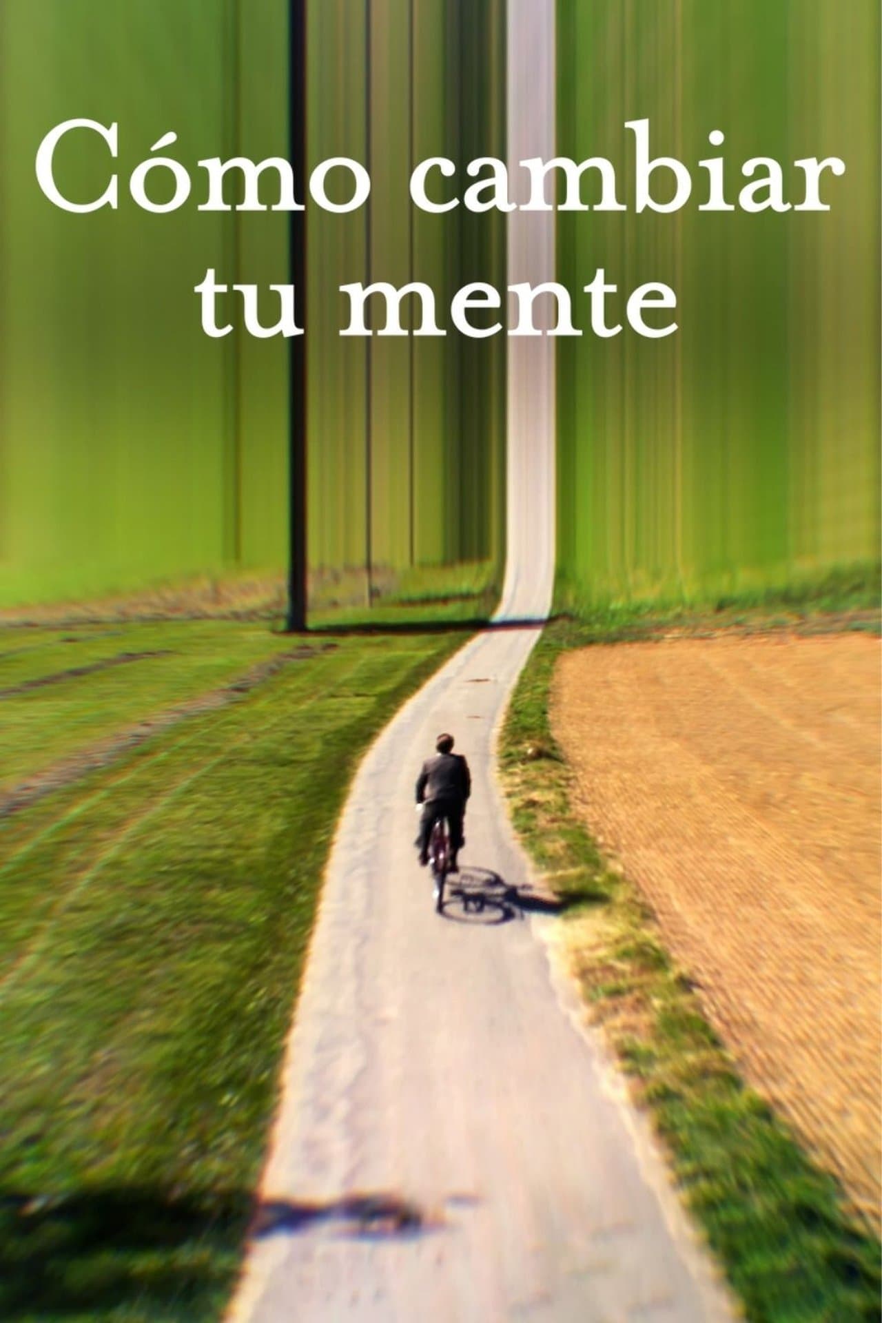 Cómo cambiar tu mente streaming