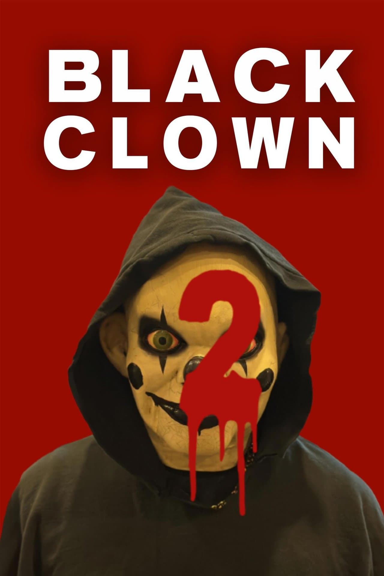 Black Clown 2 streaming