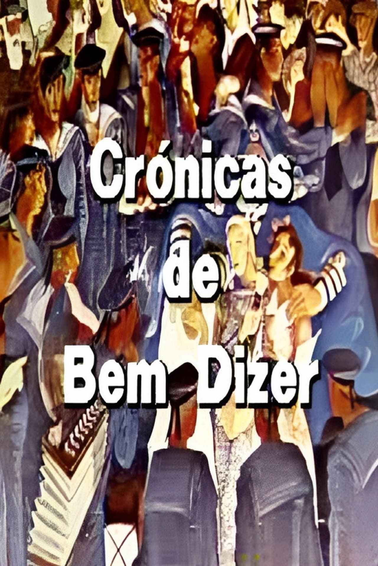 Crónicas de Bem Dizer streaming