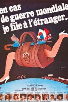 En cas de guerre mondiale, je file à l'étranger streaming