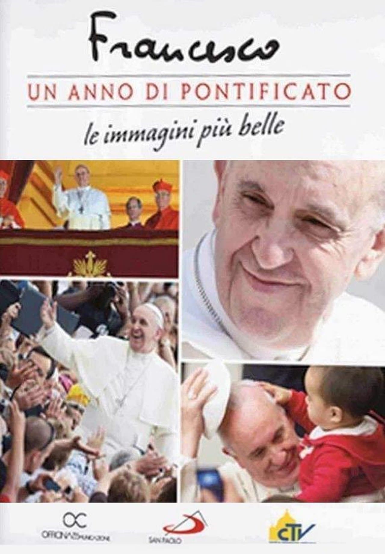 Francesco: un anno di pontificato streaming