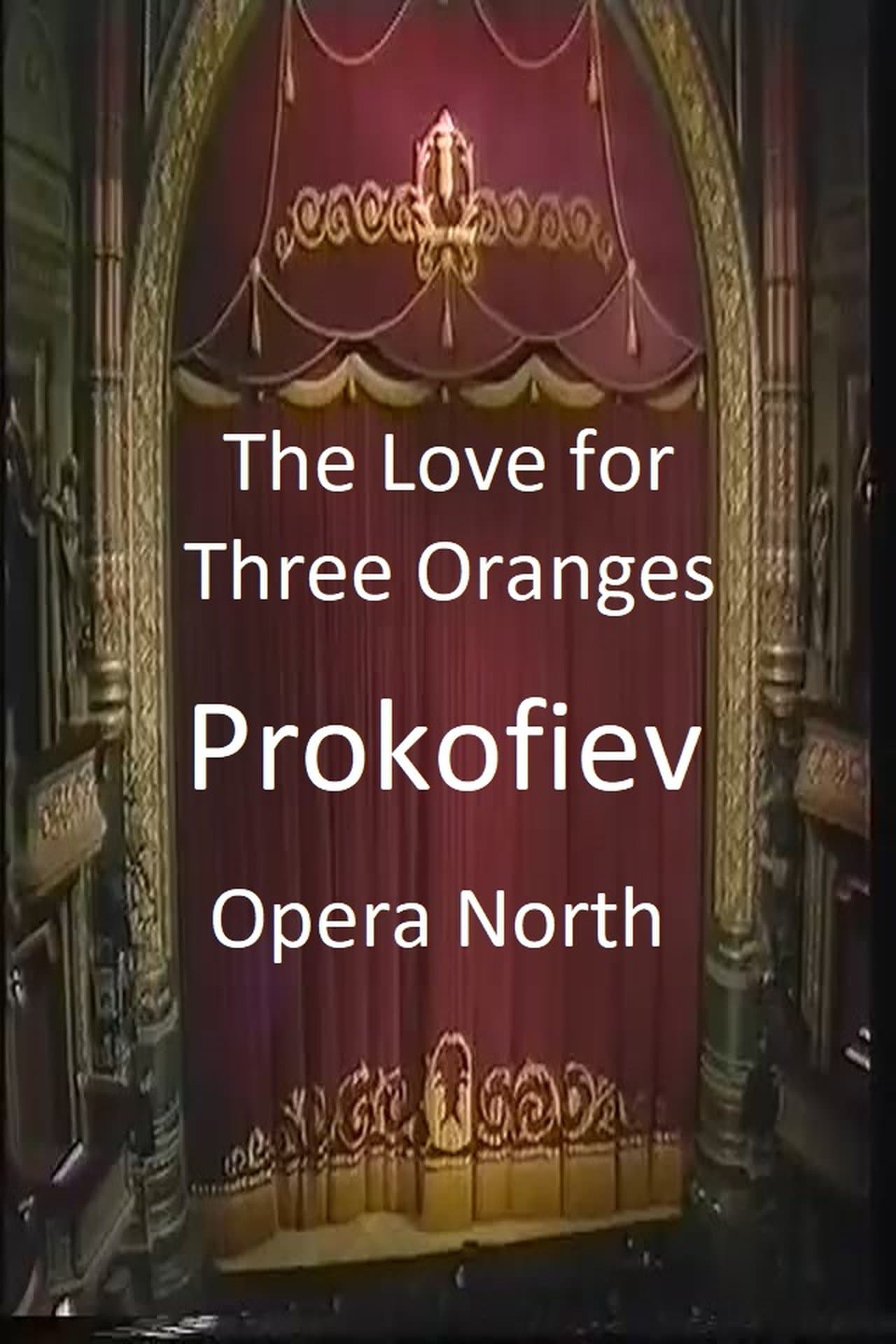 The Love For Three Oranges - Opera North streaming