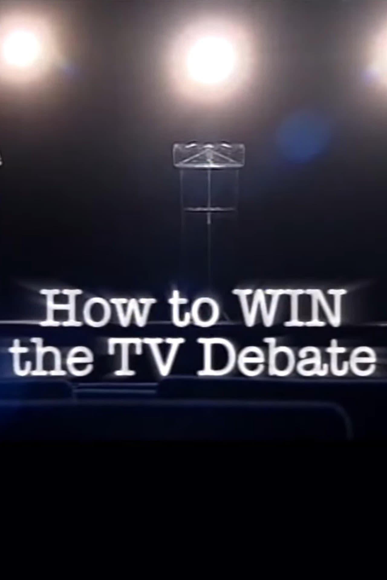 How to Win the TV Debate streaming