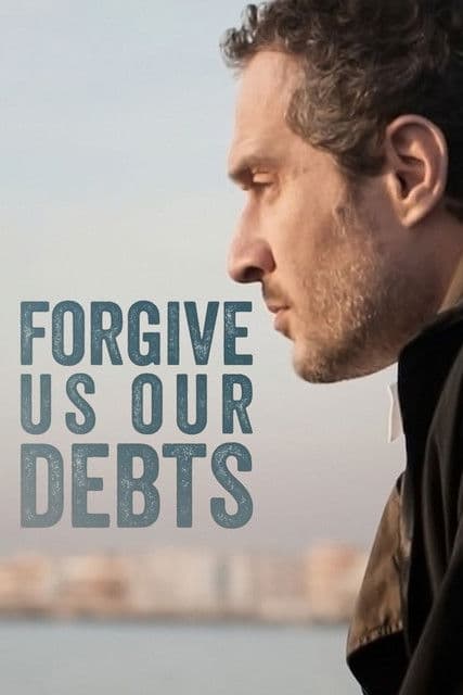 Forgive Us Our Debts streaming