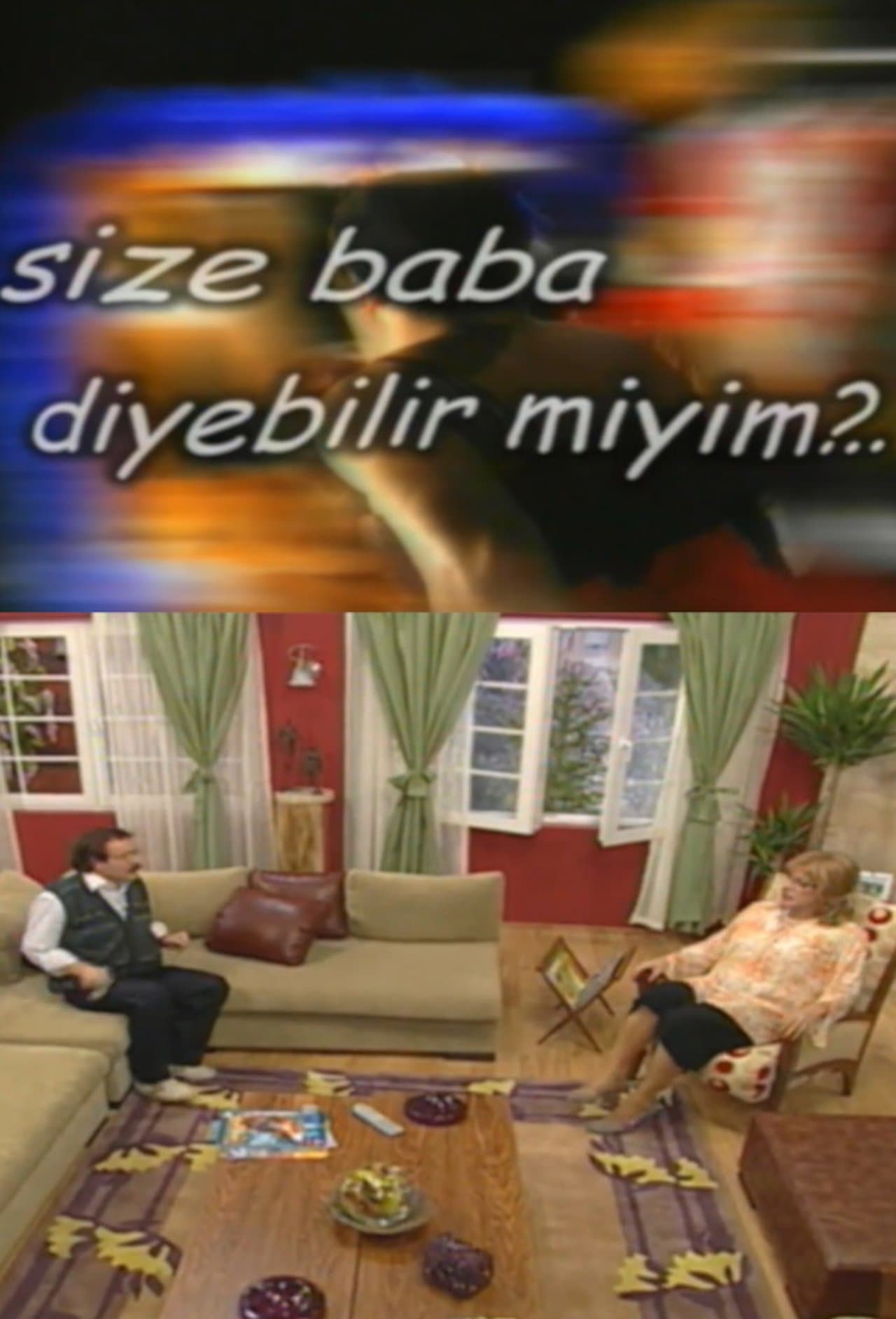 Size Baba Diyebilir miyim? streaming