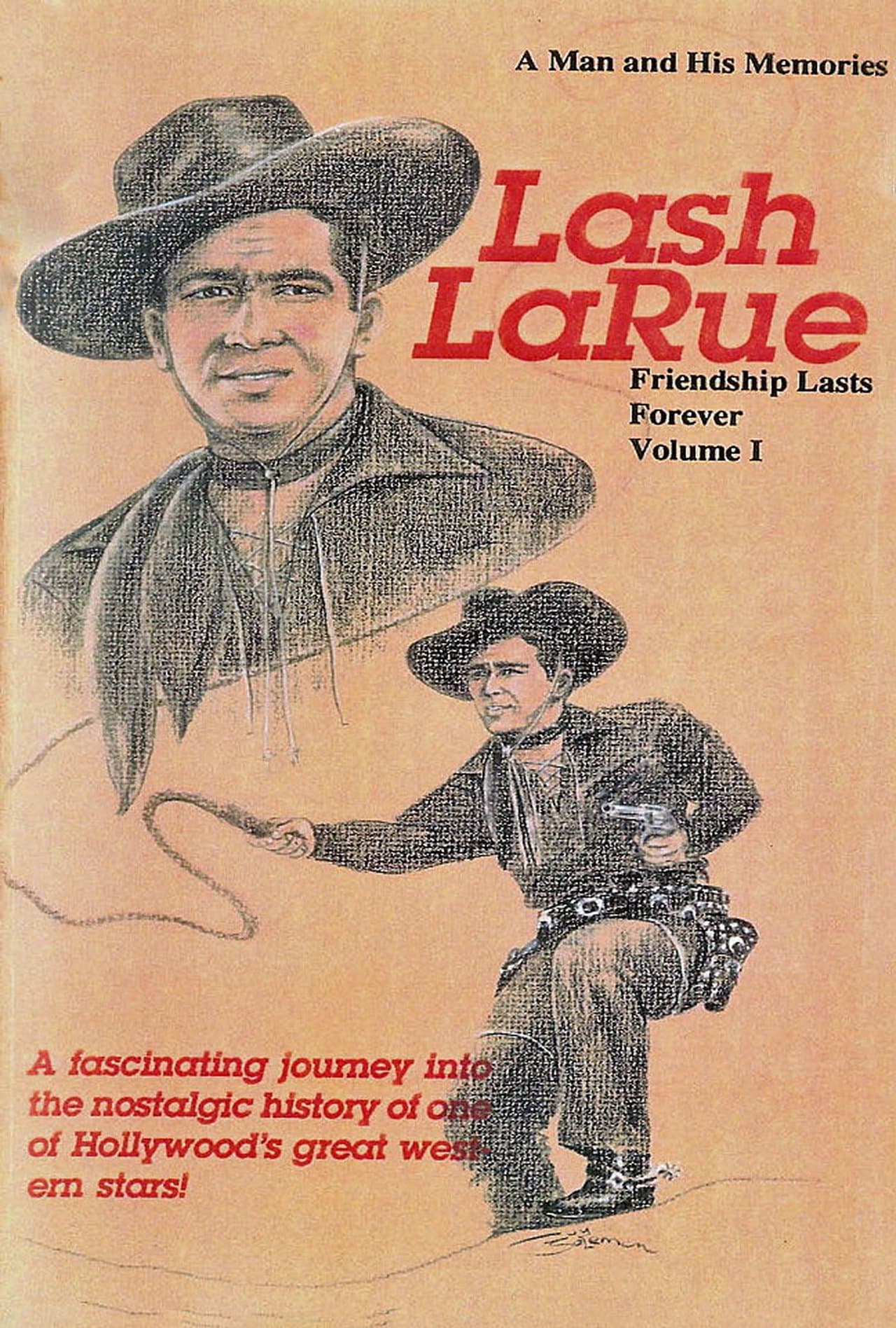Lash LaRue: A Man and His Memories streaming