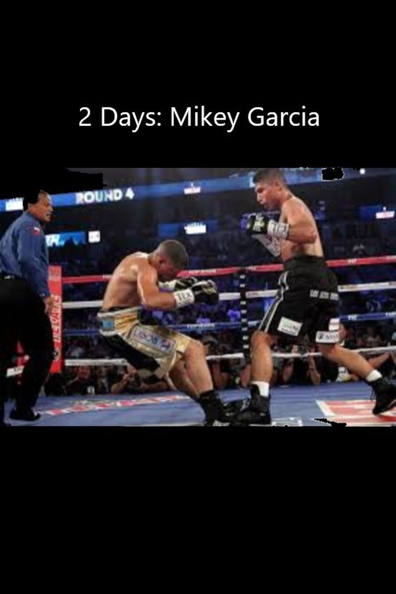 2 Days: Mikey Garcia streaming