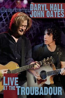 Daryl Hall and John Oates - Live at the Troubadour streaming
