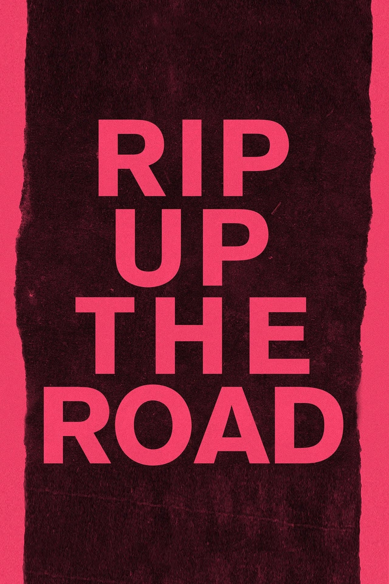 Rip Up The Road streaming