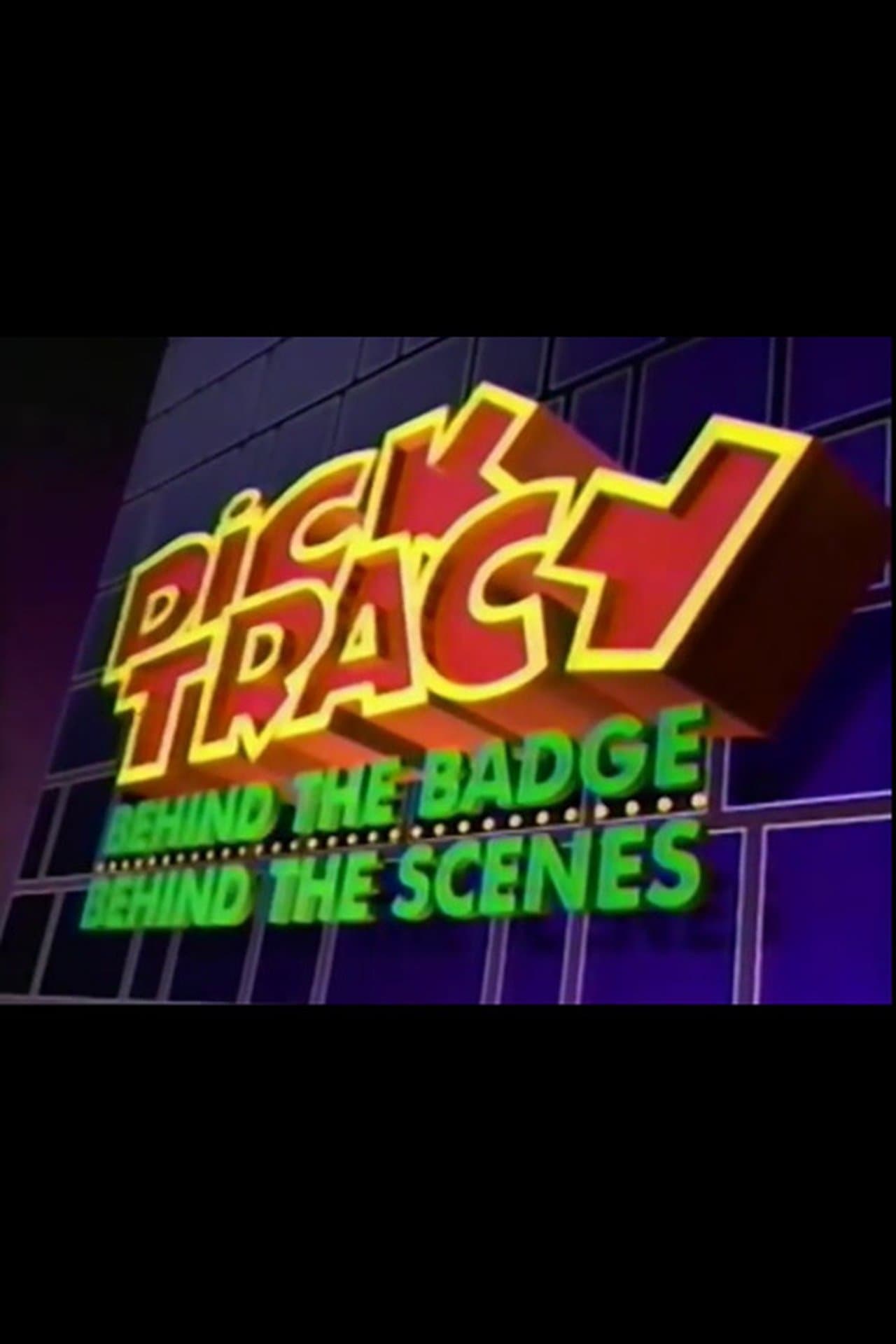 Dick Tracy: Behind the Badge, Behind the Scenes streaming