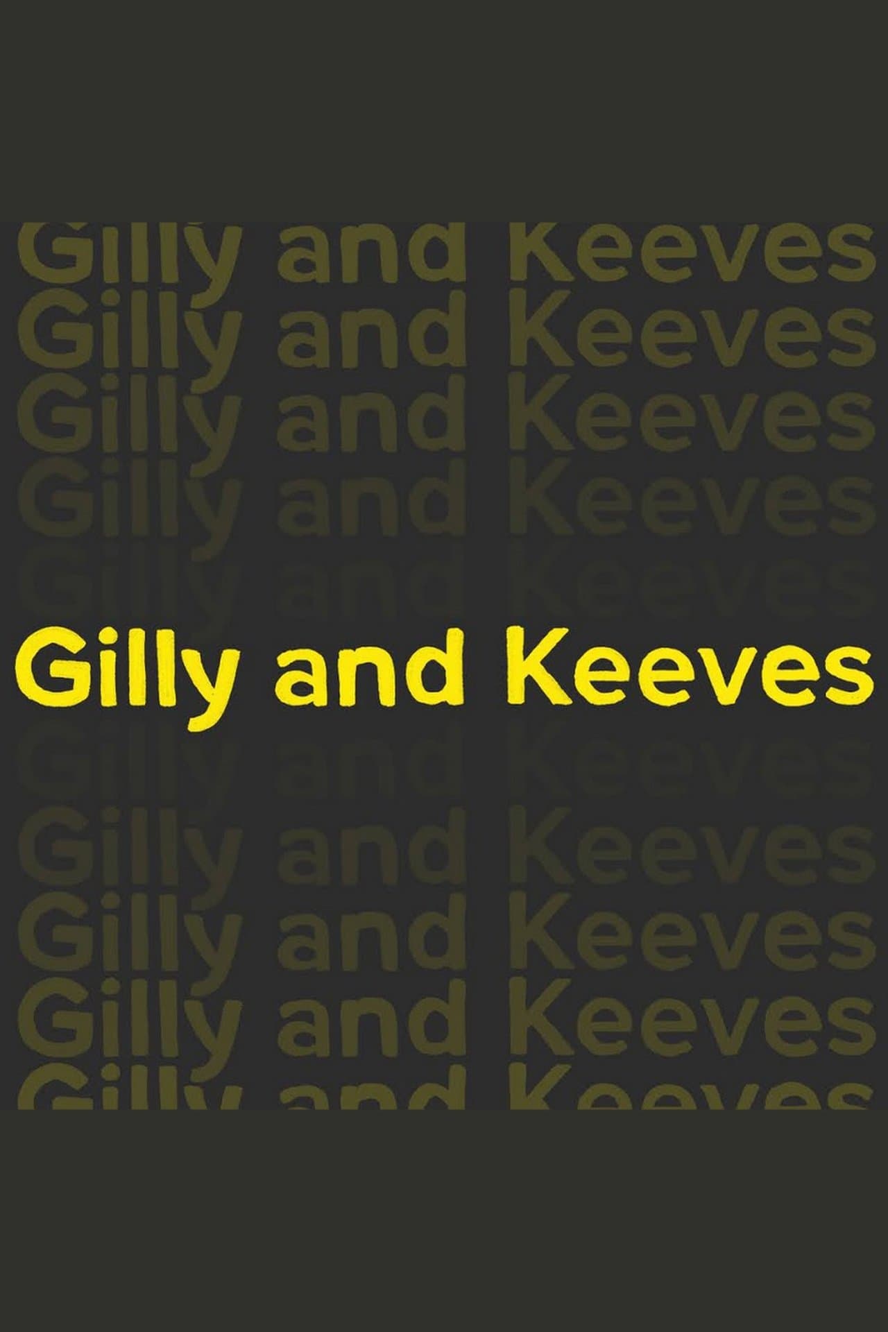 Gilly and Keeves streaming