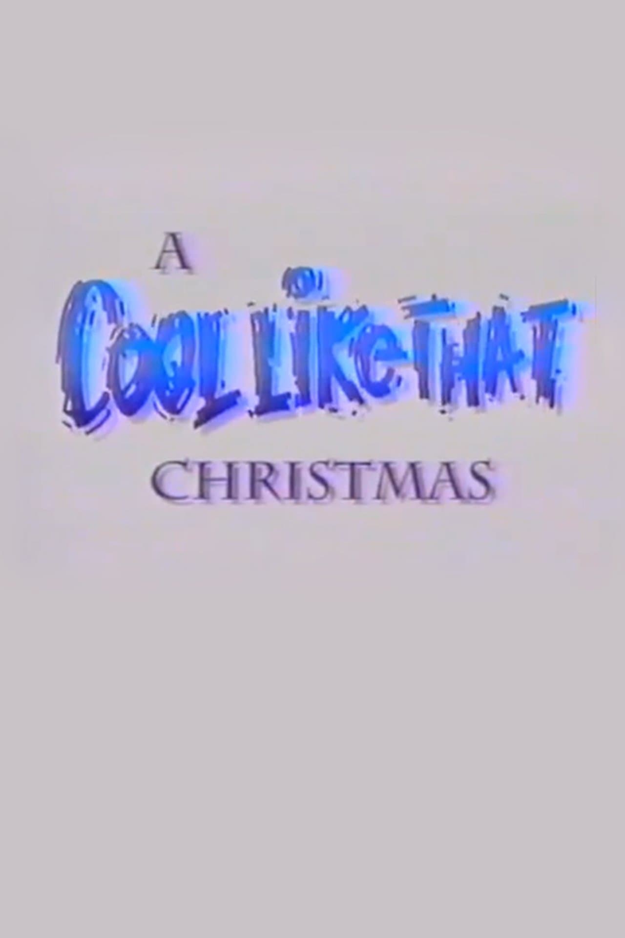 A Cool Like That Christmas streaming
