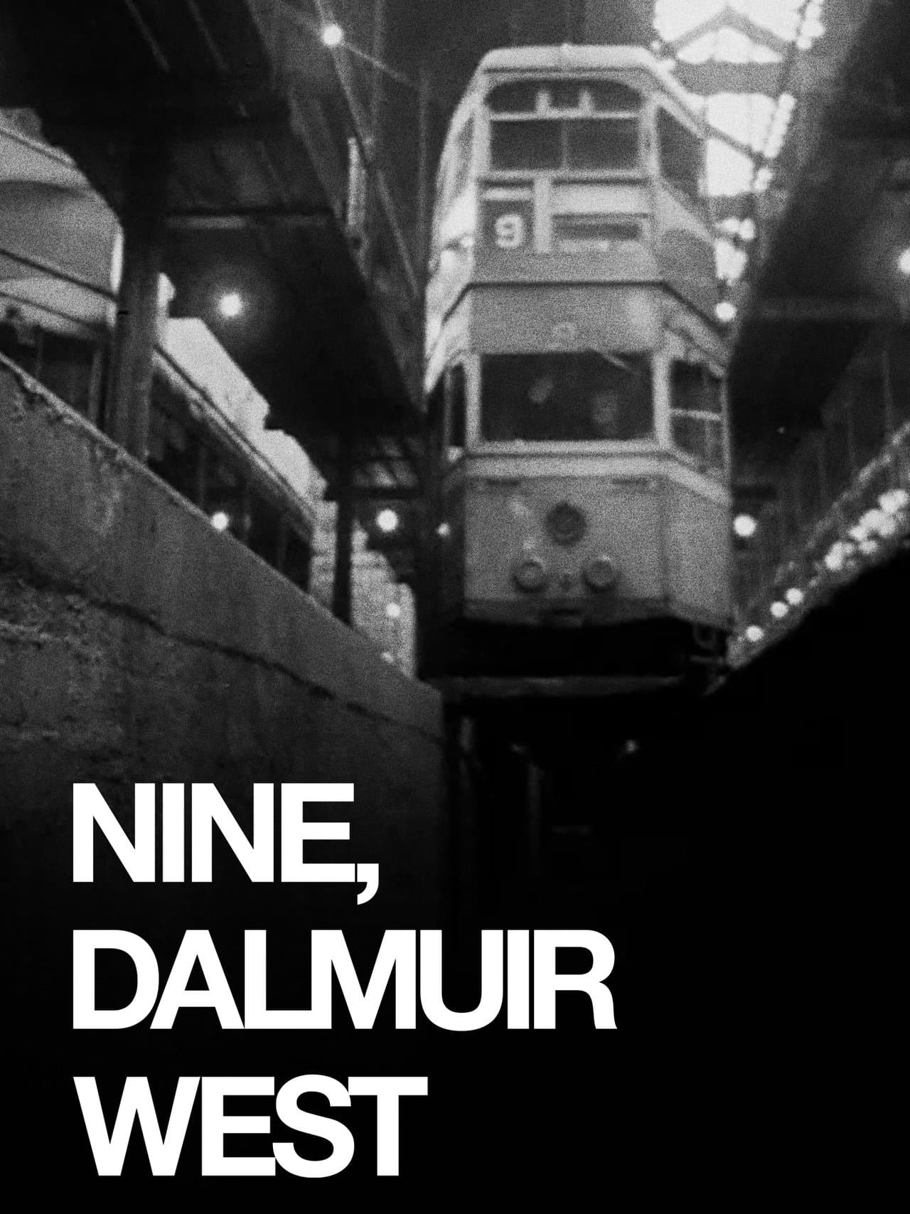 Nine, Dalmuir West streaming