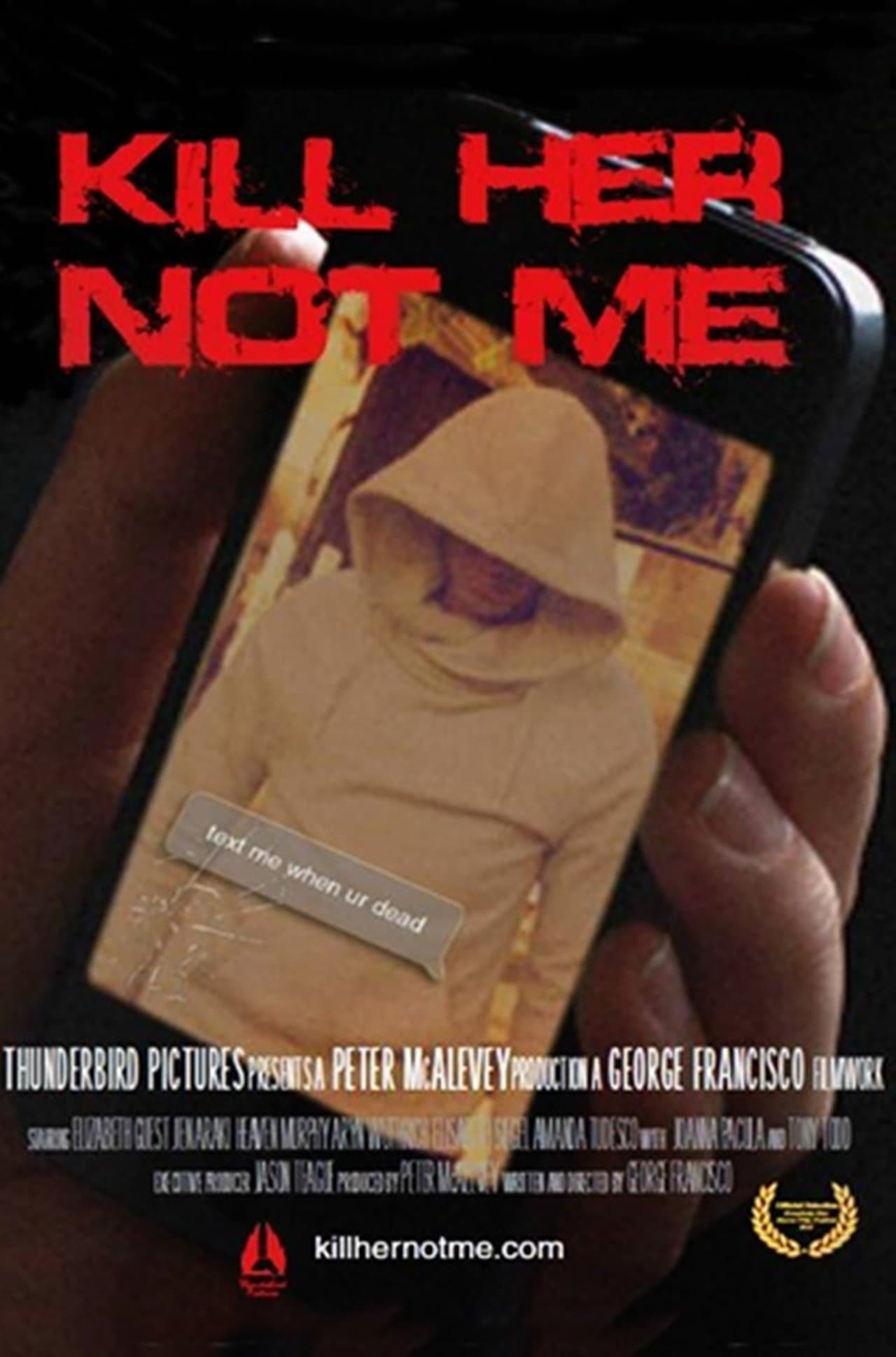 Kill Her, Not Me streaming