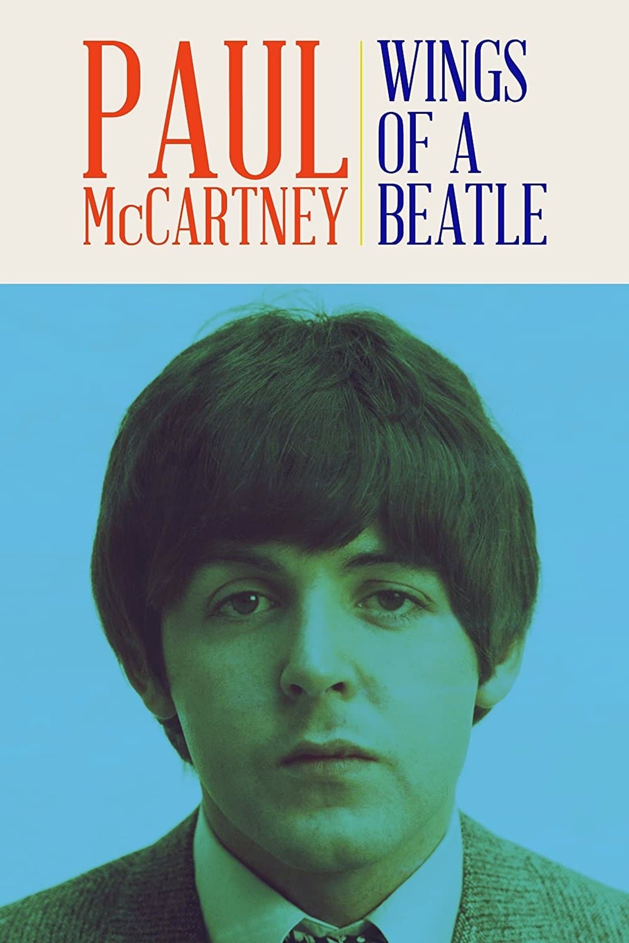 Paul McCartney: Wings of a Beatle streaming