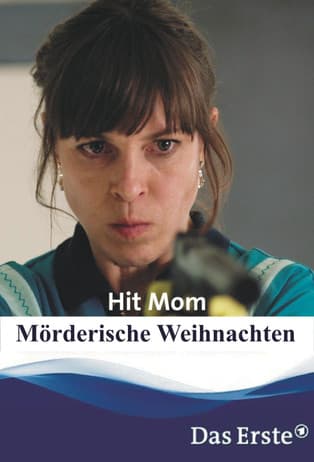 Hit Mom – Mörderische Weihnachten streaming