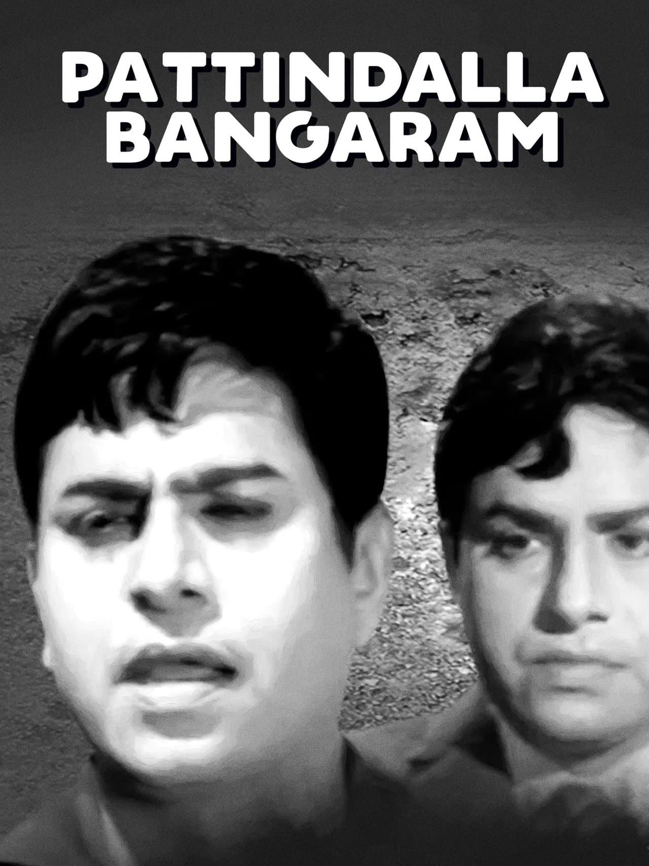 Pattindalla Bangaram streaming