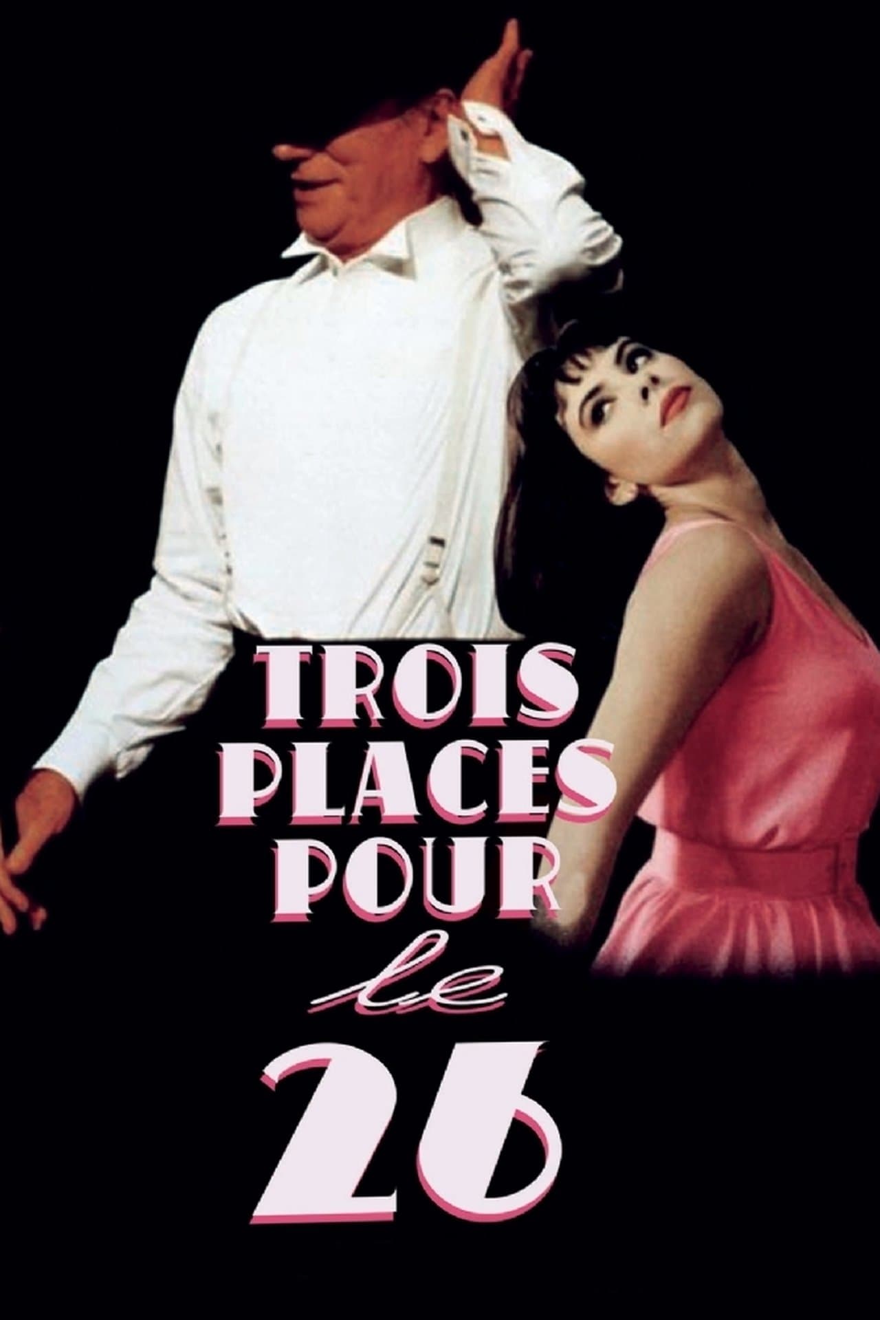 Trois Places pour le 26 streaming