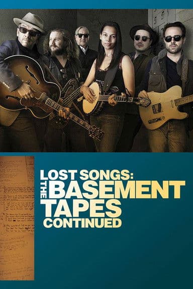 Lost Songs: The Basement Tapes Continued streaming