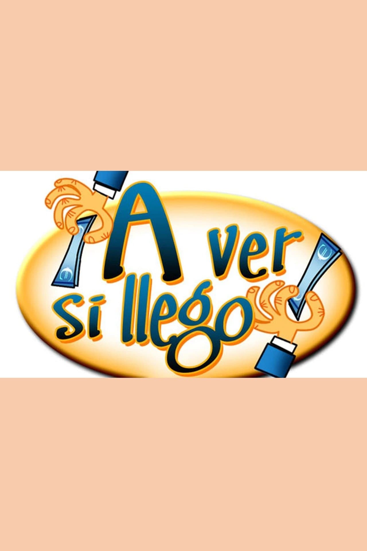 ¡A ver si llego! streaming