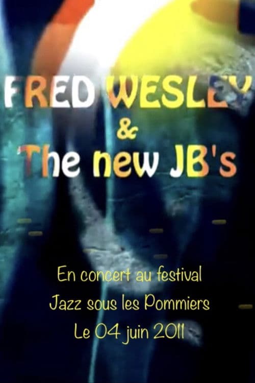Fred Wesley : Jazz sous les Pommiers 2011 streaming