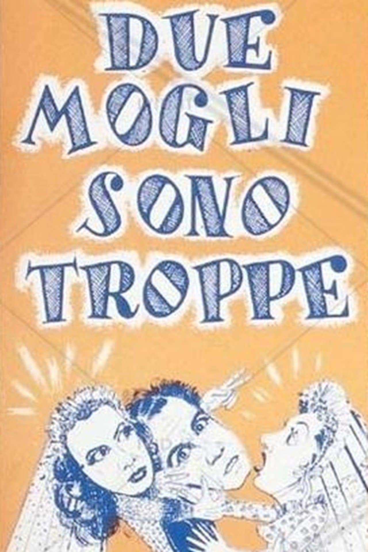 Due mogli sono troppe streaming
