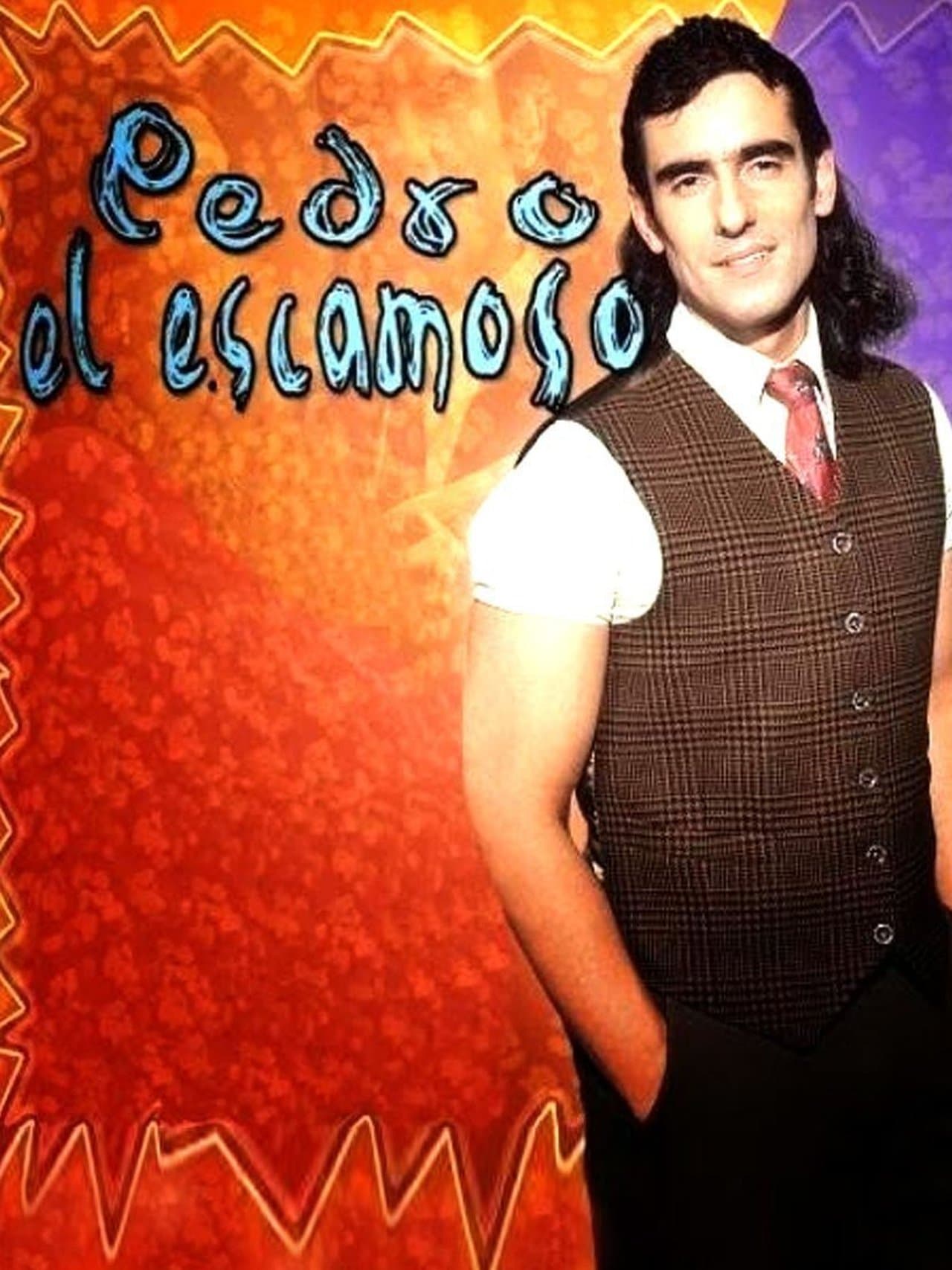 Pedro El Escamoso streaming