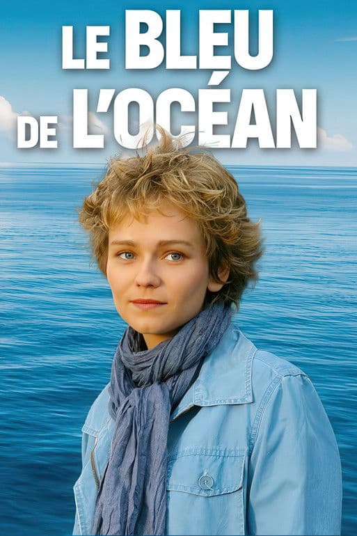 Le Bleu de l’Océan streaming