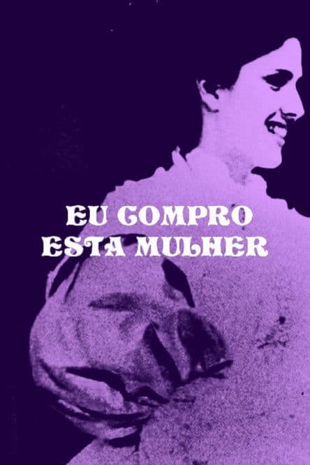 Eu Compro Essa Mulher streaming