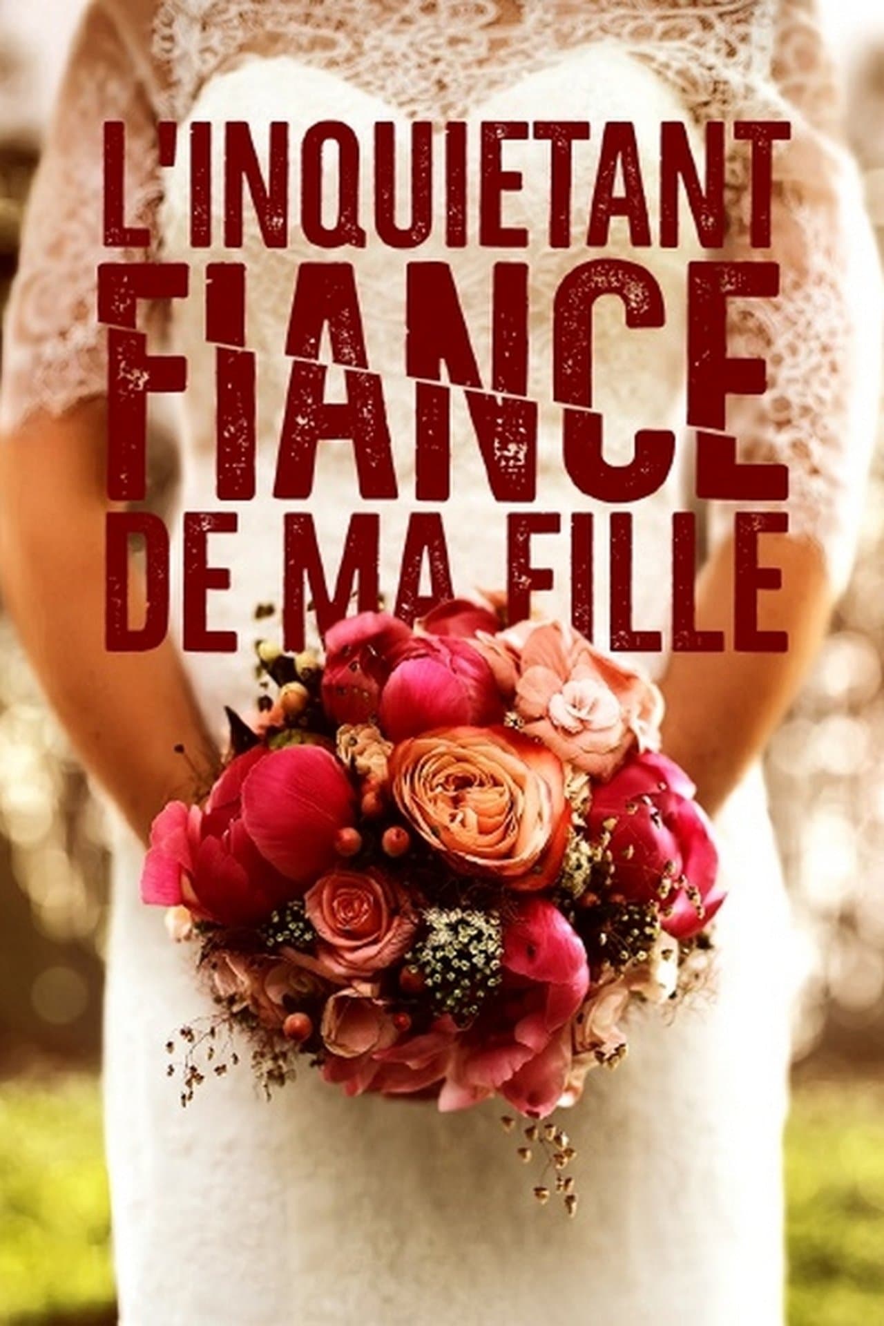 L'inquiétant fiancé de ma fille streaming