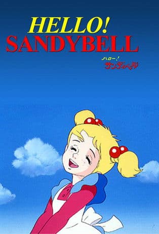 Hello! Sandybell streaming