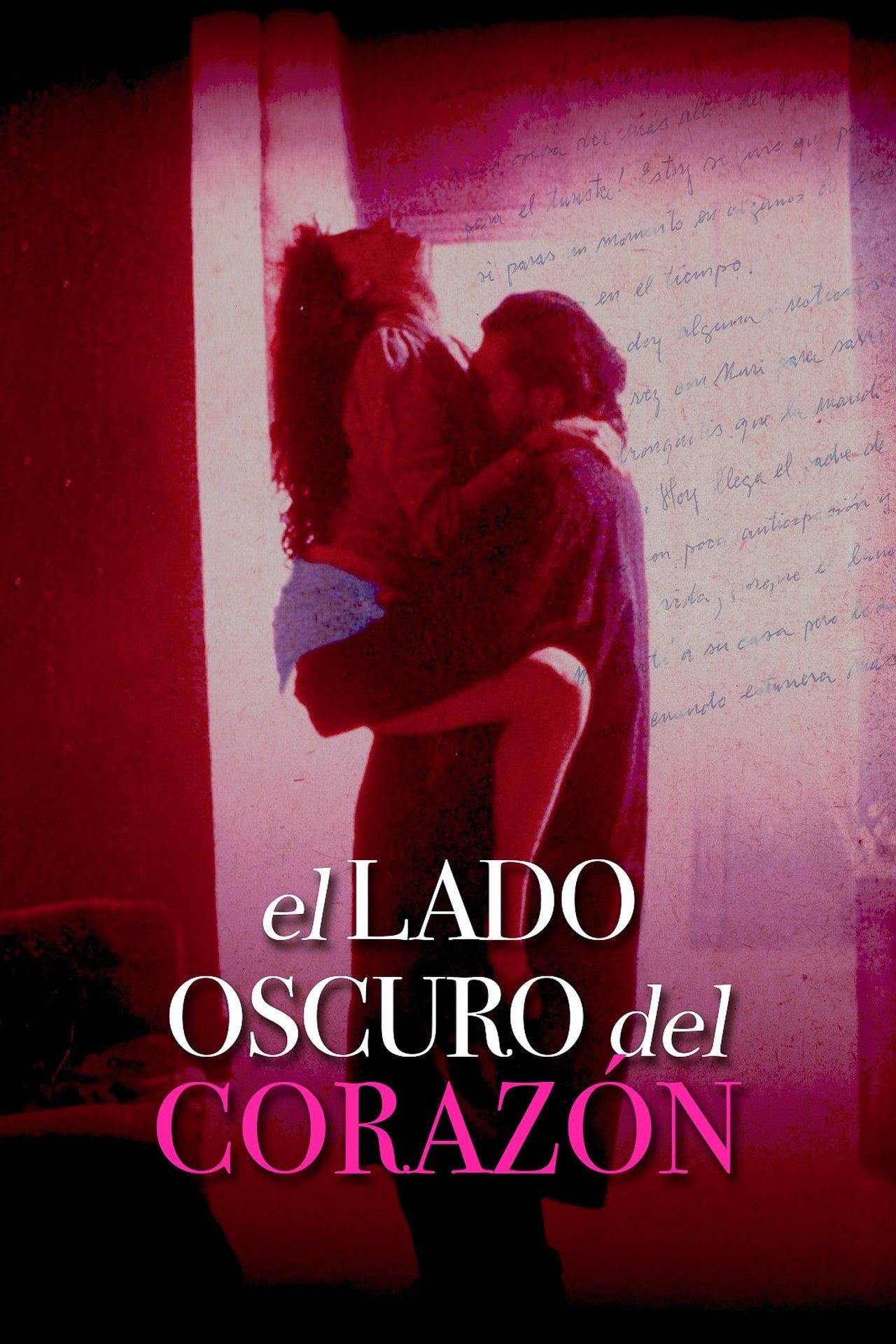 El lado oscuro del corazón streaming