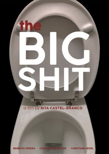 The Big Shit streaming