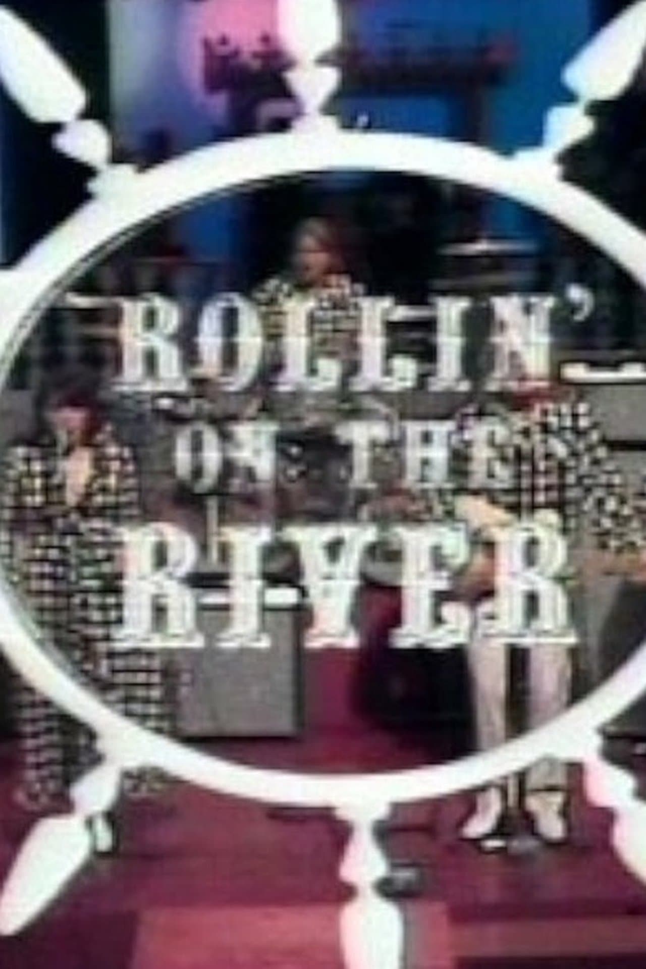 Rollin' On The River streaming