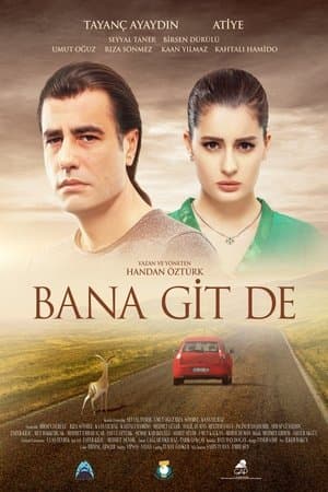 Bana Git De streaming
