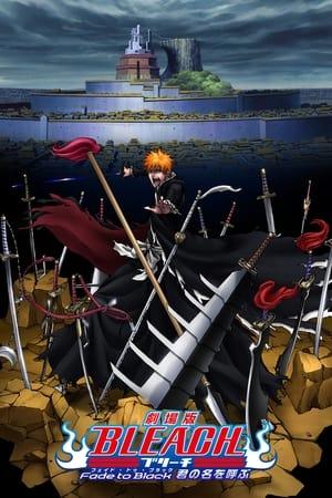 Bleach: Fade to Black - I Call Your Name streaming